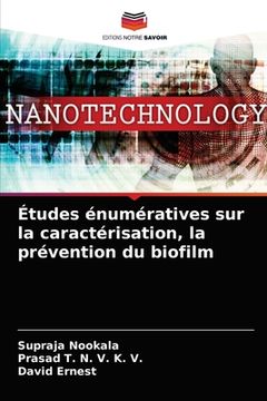 portada Études énumératives sur la caractérisation, la prévention du biofilm (en Francés)