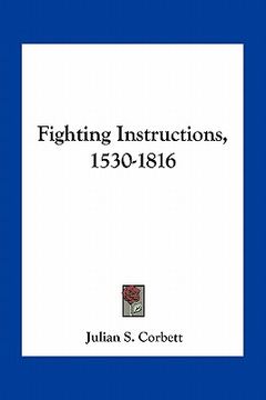 portada fighting instructions, 1530-1816 (en Inglés)
