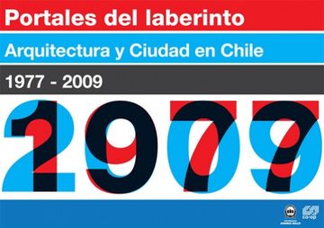 portada Portales del laberinto. Arquitectura y Ciudad en Chile. 1977-2009