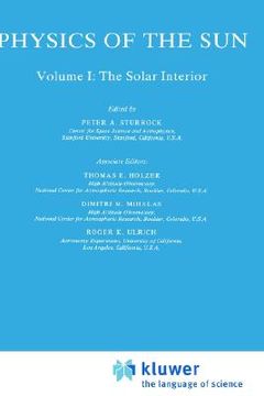portada physics of the sun: volume i: the solar interior