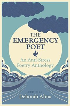 portada The Emergency Poet: An Anti-Stress Poetry Anthology