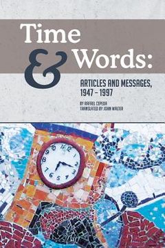 portada Time and Words: Articles and Messages, 1947-1997 (in English)