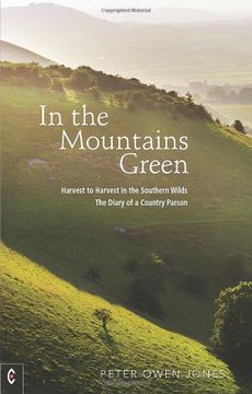 portada In the Mountains Green: Harvest to Harvest in the Southern Wilds - The Diary of a Country Parson (en Inglés)