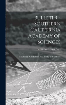 portada Bulletin - Southern California Academy of Sciences; v. 108: no. 2 (2009: Aug.) (en Inglés)