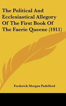 portada the political and ecclesiastical allegory of the first book of the faerie queene (1911)