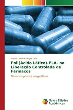 portada Poli(Ácido Lático)-PLA- na Liberação Controlada de Fármacos
