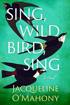 portada Sing, Wild Bird, Sing: A Novel (en Inglés)