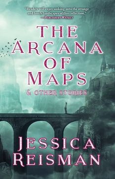 portada The Arcana of Maps and Other Stories (en Inglés)
