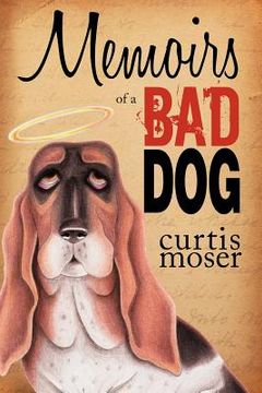 portada memoirs of a bad dog (en Inglés)