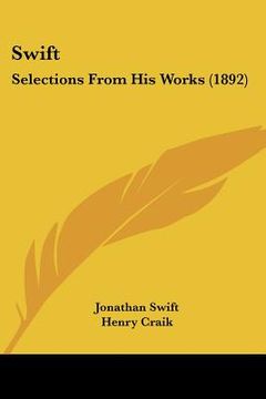 portada swift: selections from his works (1892) (en Inglés)