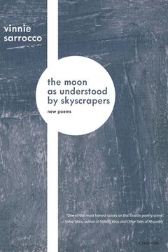 portada The Moon as Understood by Skyscrapers (en Inglés)