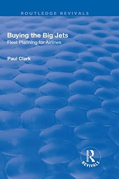 portada Buying the Big Jets: Fleet Planning for Airlines (en Inglés)