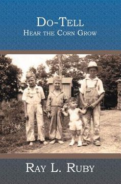portada Do-Tell: Hear the Corn Grow (en Inglés)
