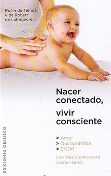 portada Nacer Conectado, Vivir Consciente (in Spanish)