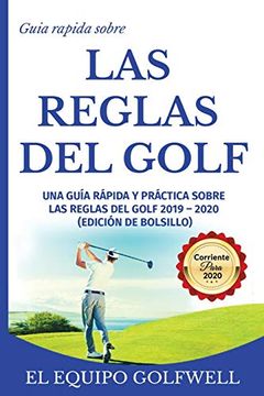 portada Guía Rápida de la Reglas de Golf: Una Guía Rápida y Práctica de las Reglas de Golf 2019 (Edición de Bolsillo)