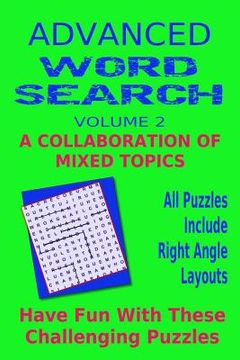 portada Advanced Word Search Adult Series Volume 2: Collaboration Mixed Topics: Puzzles with right angle word patterns (en Inglés)