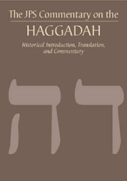 portada The jps Commentary on the Haggadah: Historical Introduction, Translation, and Commentary (Jps Bible Commentary) 