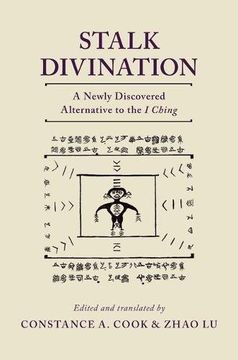 portada Stalk Divination: A Newly Discovered Alternative to the i Ching 