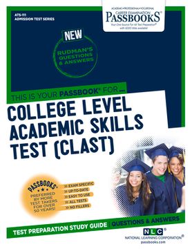 portada College Level Academic Skills Test (Clast) (Ats-111): Passbooks Study Guide Volume 111