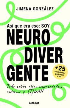 ASI QUE ERA ESO: SOY NEURODIVERGENTE (en Castellano)