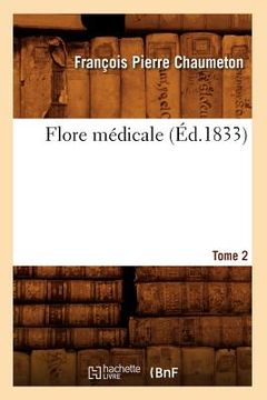 portada Flore Médicale. Tome 2 (Éd.1833) (en Francés)