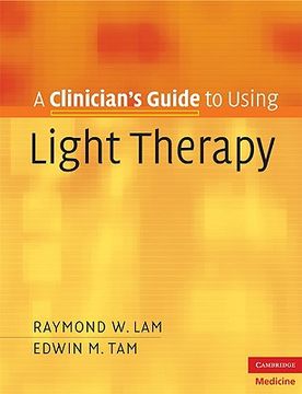 portada A Clinician's Guide to Using Light Therapy Paperback (Cambridge Clinical Guides) (en Inglés)