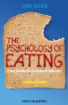 portada The Psychology of Eating: From Healthy to Disordered Behavior (en Inglés)