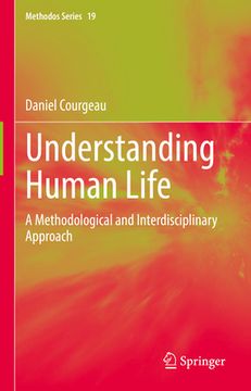 portada Understanding Human Life: A Methodological and Interdisciplinary Approach (en Inglés)