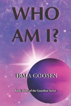 portada Who Am I?: Book 3 in the Guardian Series (en Inglés)