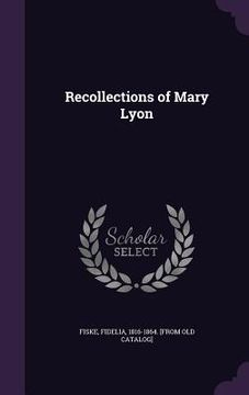 portada Recollections of Mary Lyon (en Inglés)