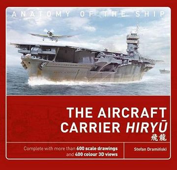 portada The Aircraft Carrier Hiryu (Anatomy of the Ship) (en Inglés)