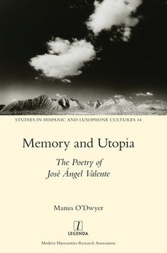 portada Memory and Utopia: The Poetry of José Ángel Valente (in English)