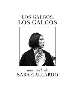 portada Los Galgos, los Galgos (in Spanish)