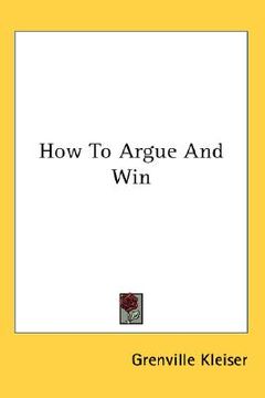 portada how to argue and win (en Inglés)