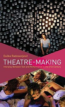 portada Theatre-Making: Interplay Between Text and Performance in the 21St Century 