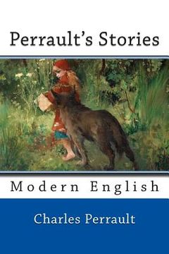 portada Perrault's Stories: Modern English (en Inglés)