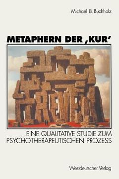 portada Metaphern Der 'Kur': Eine Qualitative Studie Zum Psychotherapeutischen Prozeß (en Alemán)