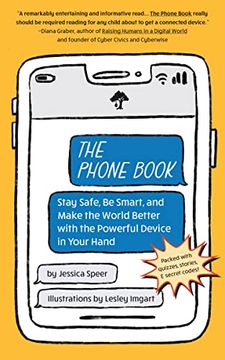 portada The Phone Book: Stay Safe, be Smart, and Make the World Better With the Powerful Device in Your Hand (en Inglés)