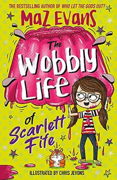 portada The Wobbly Life of Scarlett Fife: Book 2 (The Exploding Life of Scarlett Fife) (en Inglés)