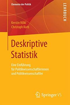 portada Deskriptive Statistik: Eine Einführung für Politikwissenschaftlerinnen und Politikwissenschaftler (en Alemán)