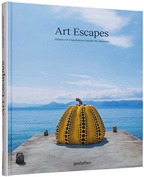portada Art Escapes: Hidden art Experiences Outside the Museums (in English)