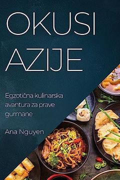 portada Okusi Azije: Egzotična kulinarska avantura za prave gurmane (en Croacia)