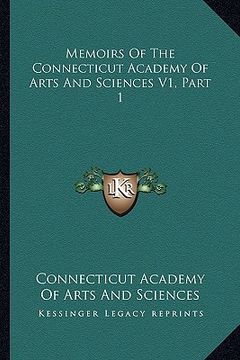 portada memoirs of the connecticut academy of arts and sciences v1, part 1 (in English)