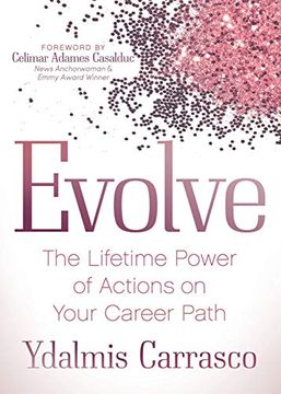 portada Evolve: The Lifetime Power of Actions on Your Career Path (en Inglés)