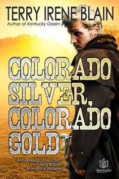 portada Colorado Silver, Colorado Gold (en Inglés)