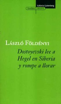 portada DOSTOYEVSKI LEE A HEGEL EN SIBERIA Y ROM