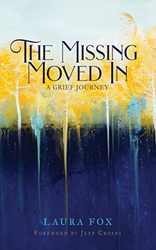 portada The Missing Moved in: A Grief Journey (en Inglés)
