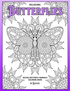 portada Relaxing Butterflies: Deluxe Butterfly Mandala Coloring Book (en Inglés)