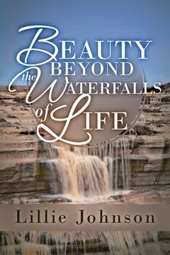 portada Beauty Beyond the Waterfalls of Life (in English)
