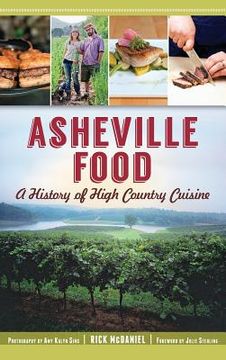 portada Asheville Food: A History of High Country Cuisine (en Inglés)